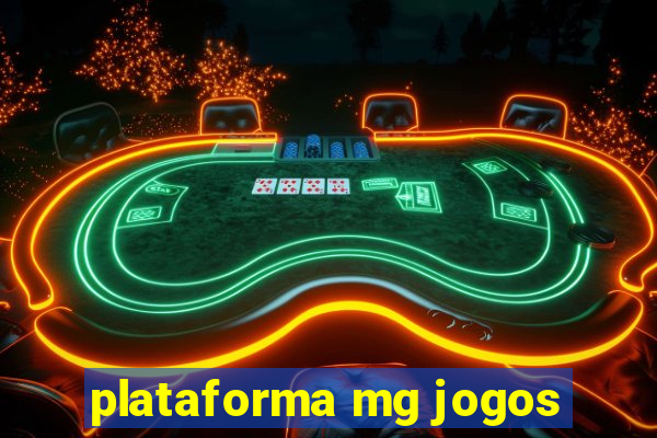 plataforma mg jogos